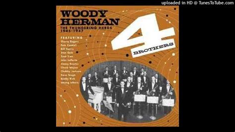 woody herman four brothers youtube